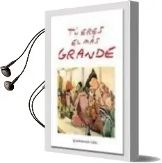 Descargar AudioLibro Tu Eres el mas Grande de Moreno Cuñat J. I año 2006