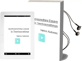 Descargar AudioLibro Twentysomething Essays by Twentysomethings de Varios Autores año 2006