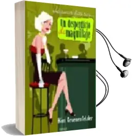 Descargar AudioLibro Un Desperdicio de Maquillaje de Kim Gruenenfelder año 2006