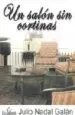 AudioLibro Un Salon sin Cortinas de Julio Nadal Galan