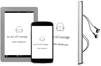 Descargar AudioLibro An act of Courage de Allan Mallinson año 2006