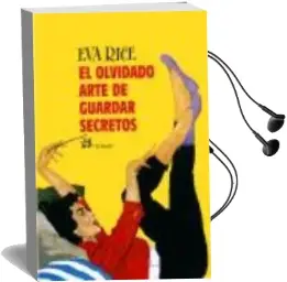 Descargar AudioLibro El Olvidado Arte de Guardar Secretos de Eva Rice año 2006