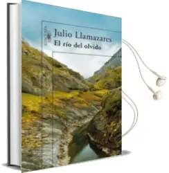 Descargar AudioLibro El rio del Olvido de Julio Llamazares año 2006