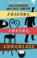 AudioLibro Friends, Lovers, Chocolate de Alexander Mccall Smith