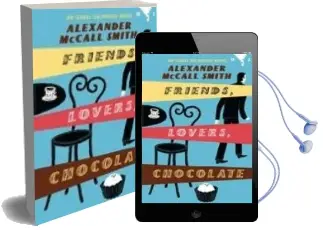 Descargar AudioLibro Friends, Lovers, Chocolate de Alexander Mccall Smith año 2006
