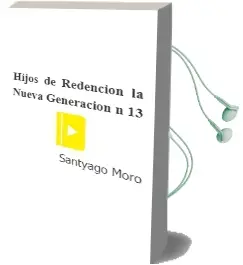 Descargar AudioLibro Hijos de Redencion (la Nueva Generacion nº 13) de Santyago Moro año 2006