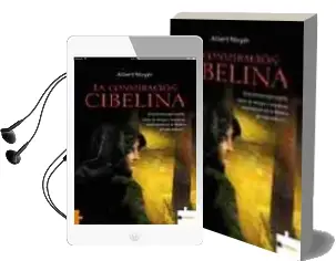 Descargar AudioLibro La Conspiracion Cibelina de Albert Noyer año 2006