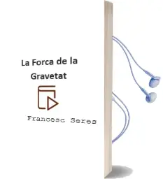 Descargar AudioLibro La Força de la Gravetat de Francesc Seres año 2006