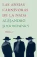 AudioLibro Las Ansias Carnivoras de la Nada de Alejandro Jodorowsky