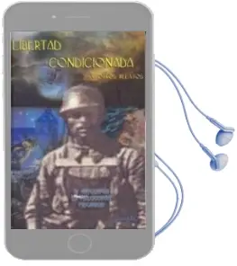 Descargar AudioLibro Libertad Condicionada y Otros Relatos (iv Antologia el Melocoton Mecanico) de Varios Autores año 2006