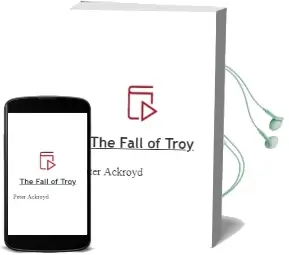 Descargar AudioLibro The Fall of Troy de Peter Ackroyd año 2006