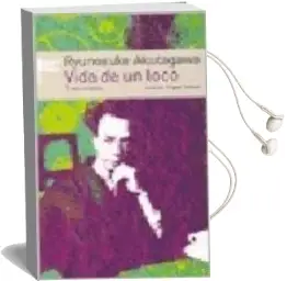 Descargar AudioLibro Vida de un Loco de Ryunosuke Akutagawa año 2006