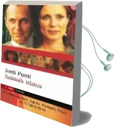 Descargar AudioLibro Animals Tristos de Jordi Punti año 2006