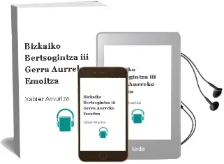 Descargar AudioLibro Bizkaiko Bertsogintza Iii: Gerra Aurreko Emoitza de Xabier Amuriza año 2006