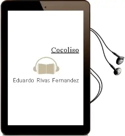 Descargar AudioLibro Cocoliso de Eduardo Rivas Fernandez año 2006