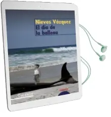 Descargar AudioLibro El dia de la Ballena de Nieves Vazquez Recio año 2006