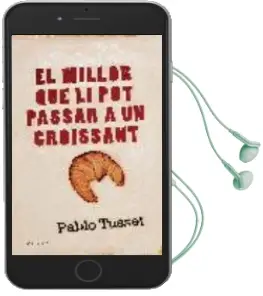 Descargar AudioLibro El Millor que li pot Passar a un Croissant de Pablo Tusset año 2006