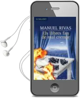 Descargar AudioLibro Els Llibres fan mal de Cremar de Manuel Rivas año 2006