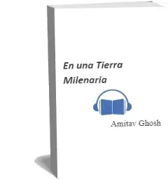 Descargar AudioLibro En una Tierra Milenaria de Amitav Ghosh año 2006