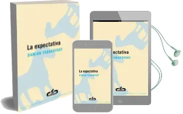 Descargar AudioLibro La Expectativa de Damian Tabarovsky año 2006