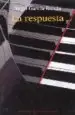 AudioLibro La Respuesta de Angel Garcia Ronda