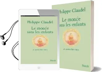 Descargar AudioLibro Le Monde Sans les Enfants: Et Autres Histoires de Philippe Claudel año 2006
