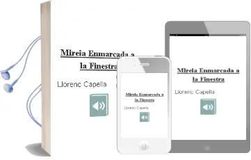 Descargar AudioLibro Mireia Enmarcada a la Finestra de Llorenç Capella año 2006