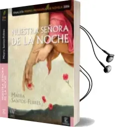 Descargar AudioLibro Nuestra Señora de la Noche (Finalista Premio Primavera de Novela 2006) de Mayra Santos Febres año 2006