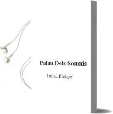 Descargar AudioLibro Palau Dels Somnis de Ismail Kadare año 2006