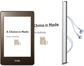 Descargar AudioLibro A Choice is Made de Varios Autores año 2006
