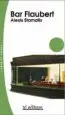 AudioLibro Bar Flaubert de Alexis Stamatis