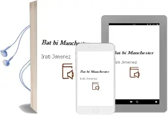 Descargar AudioLibro Bat, bi, Manchester de Irati Jimenez año 2006