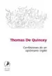 AudioLibro Confesiones de un Opiomano Ingles de Thomas De Quincey