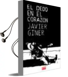 Descargar AudioLibro El Dedo en el Corazon de Javier Giner año 2006