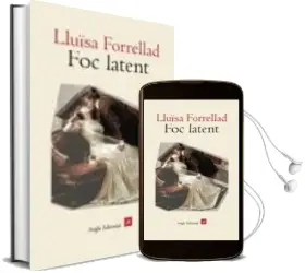 Descargar AudioLibro Foc Latent de Lluisa Forrellad año 2006