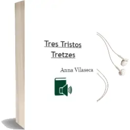 Descargar AudioLibro Tres Tristos Tretzes de Anna Vilaseca año 2006
