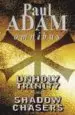 AudioLibro Unholy Trinity; Shadow Chasers de Paul Adam