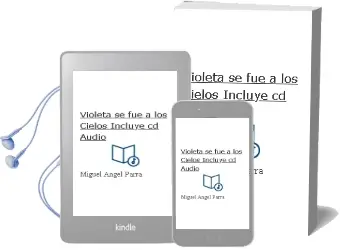 Descargar AudioLibro Violeta se fue a los Cielos (Incluye cd Audio) de Miguel Angel Parra año 2006