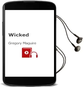 Descargar AudioLibro Wicked de Gregory Maguire año 2006