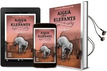 Descargar AudioLibro Aigua per a Elefants de Sara Gruen año 2007