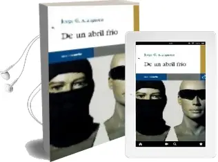 Descargar AudioLibro De un Abril Frio de Jorge G. Aranguren año 2007