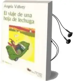 Descargar AudioLibro El Viaje de una Hoja de Lechuga de Angela Vallvey año 2007