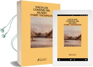 Descargar AudioLibro Hacia los Confines del Mundo de Harry Thompson año 2007