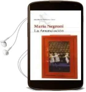 Descargar AudioLibro La Anunciacion de Maria Negroni año 2007