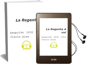 Descargar AudioLibro La Regenta (4 Vol.) de Leopoldo (1852 1901) (Clarin) Alas año 2007