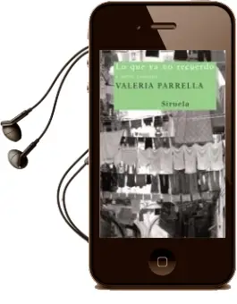 Descargar AudioLibro Lo que ya no Recuerdo y Otros Cuentos de Valeria Parrella año 2007