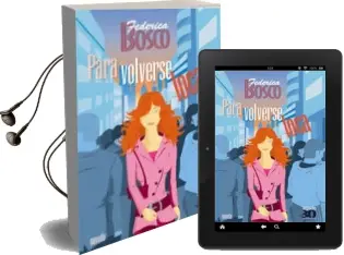 Descargar AudioLibro Para Volverse Loca de Federico Bosco año 2007
