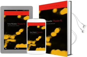 Descargar AudioLibro Dossier k. de Imre Kertesz año 2007
