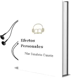 Descargar AudioLibro Efectos Personales de Pilar Sanabria Cañete año 2007