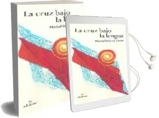 Descargar AudioLibro La Cruz Bajo la Lengua de Marisol Ortiz De Zarate año 2007
